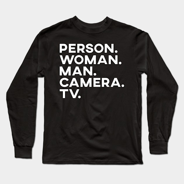 person woman man camera tv Long Sleeve T-Shirt by Elhisodesigns